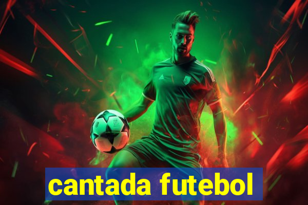 cantada futebol